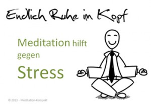 Meditation hilft gegen Stress